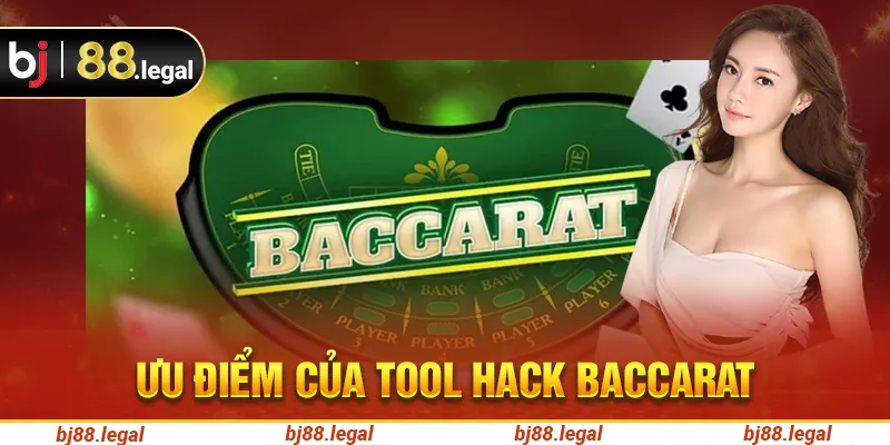 Ưu điểm của tool hack baccarat