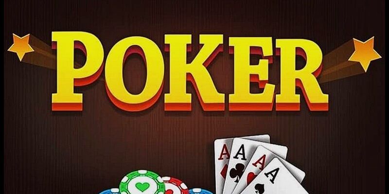 Chi tiết về cách chơi game bài Poker hiệu quả nhất 